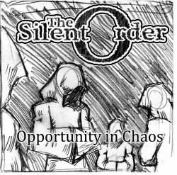 The Silent Order : Opportunity in Chaos